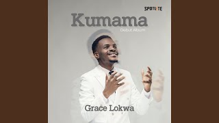 Video thumbnail of "Grace Lokwa - Kumama Papa"