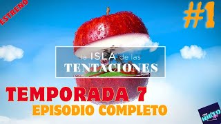 🚨 LA ISLA DE LAS TENTACIONES 7 CAPÍTULO 1 COMPLETO FULL HD NUEVA TEMPORADA COMPLETA TELEGRAM #lidlt7