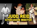 Power of Judd Reid Kyokushin Master