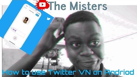 How To Use Twitter Voice Note on Android and IOS - The Misters