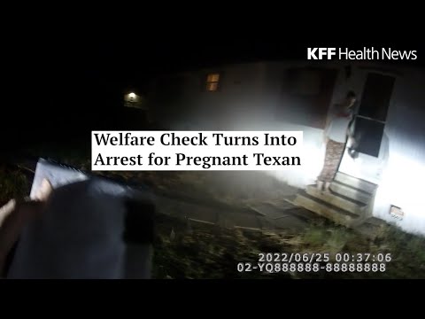 Welfare Check Turns Into Arrest for Pregnant Texan