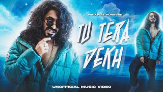 EMIWAY - TU TERA DEKH (UNOFFICIAL MUSIC VIDEO) (WHOLE HEARTEDLY ALBUM)