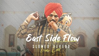 East Side Flow X Sidhu Moose Wala || East Side Flow Slowed Reverb || Sidhu Moose Wala Status Resimi