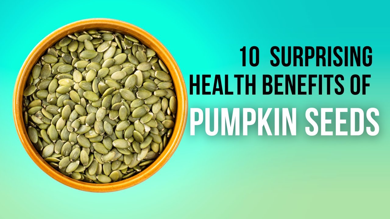 10 Health Benefits Of Pumpkin Seeds 1 minute videos pumpkinseeds YouTube