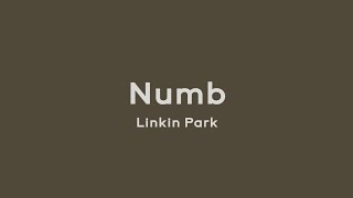 Numb - Linkin Park (Lirik dan Terjemahan)