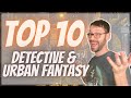 My top 10 detective  urban fantasy series