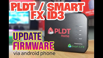 TECH | PLDT/SMART FX ID3 Upgrade Firmware - Android Phone