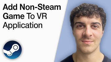 How To Add a Non Steam Game to Steam VR Application [2025 Full Guide]