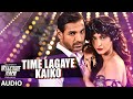 Time Lagaya Kaiko Full AUDIO Song - John Abraham & Anmoll Mallik | Welcome Back | T-Series