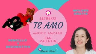 FACIL LETRERO TE AMO - AMOR Y AMISTAD - SAN VALENTIN screenshot 1