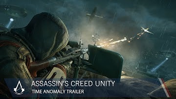 Assassin’s Creed Unity: Time Anomaly | Trailer | Ubisoft [NA]