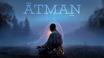 ĀTMAN - Music for connecting to Your True Essence - Powerful Soundscape for Deep inner Work