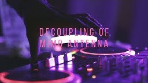 Decoupling Techniques for MIMO Antenna