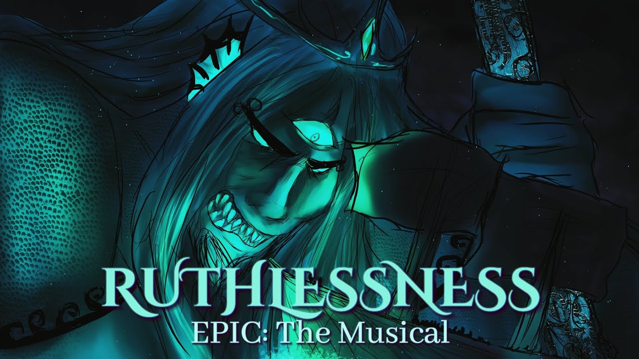Ruthlessness || EPIC: The Musical • Animatic