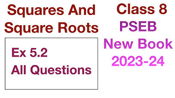 Ex 5.2 Full Exercise All Questions | Squares And Square Roots | Chapter 5 Class 8 PSEB Maths