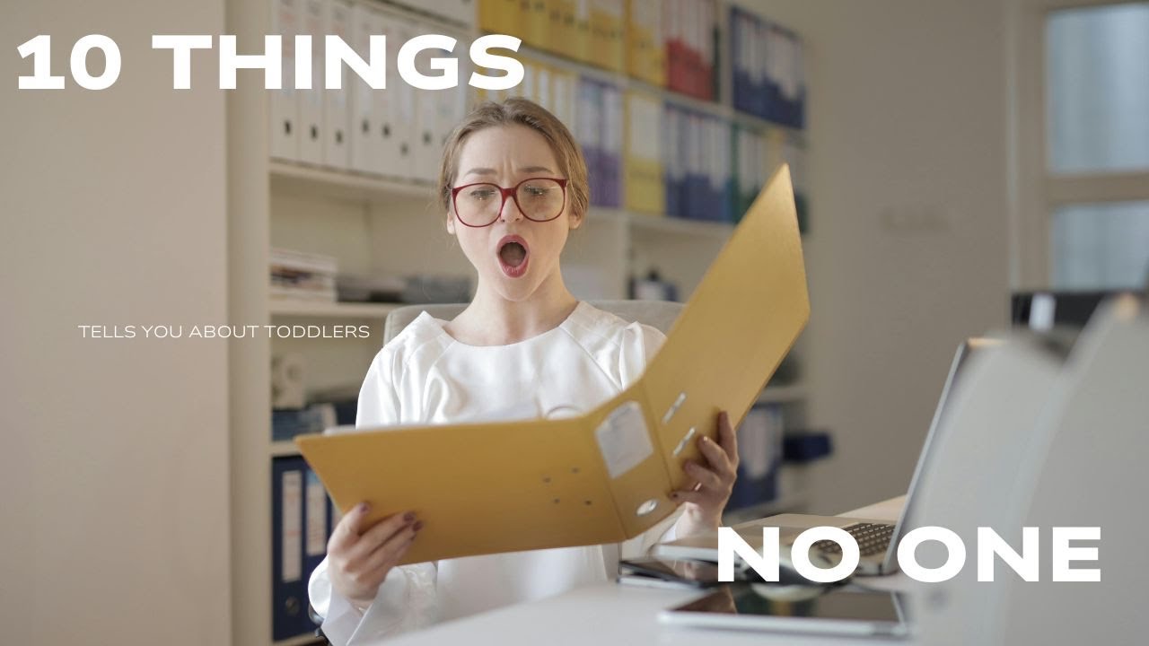 10 Things No One Tells You About Toddlers... - YouTube