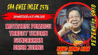 KHK KANG HONG KIAN - RAMALAN 12 SHIO DI BULAN KETIGA IMLEK SHA GWEE 2025/2576