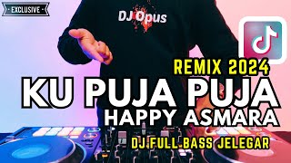DJ KU PUJA PUJA (Slow Bass 2024) DJ Opus Remix