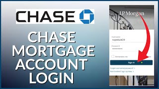 How to Login Chase Mortgage Account 2024?
