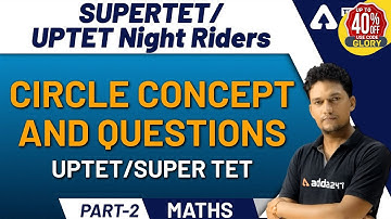SUPERTET/UPTET Night Riders | MATHS | Circle Concept And Questions | Part-02