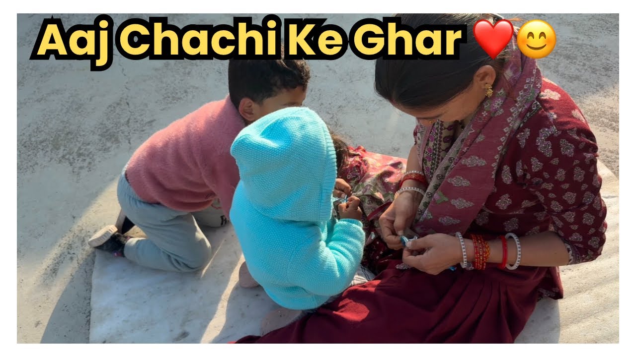 Aaj Chachai Ke Ghar 😊 | Family Vlog |Sweet Moments❤️