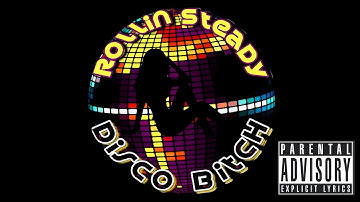 Rollin Steady "Disco Bitch" We 💯 do not endorse the use of cocaine! Read description!