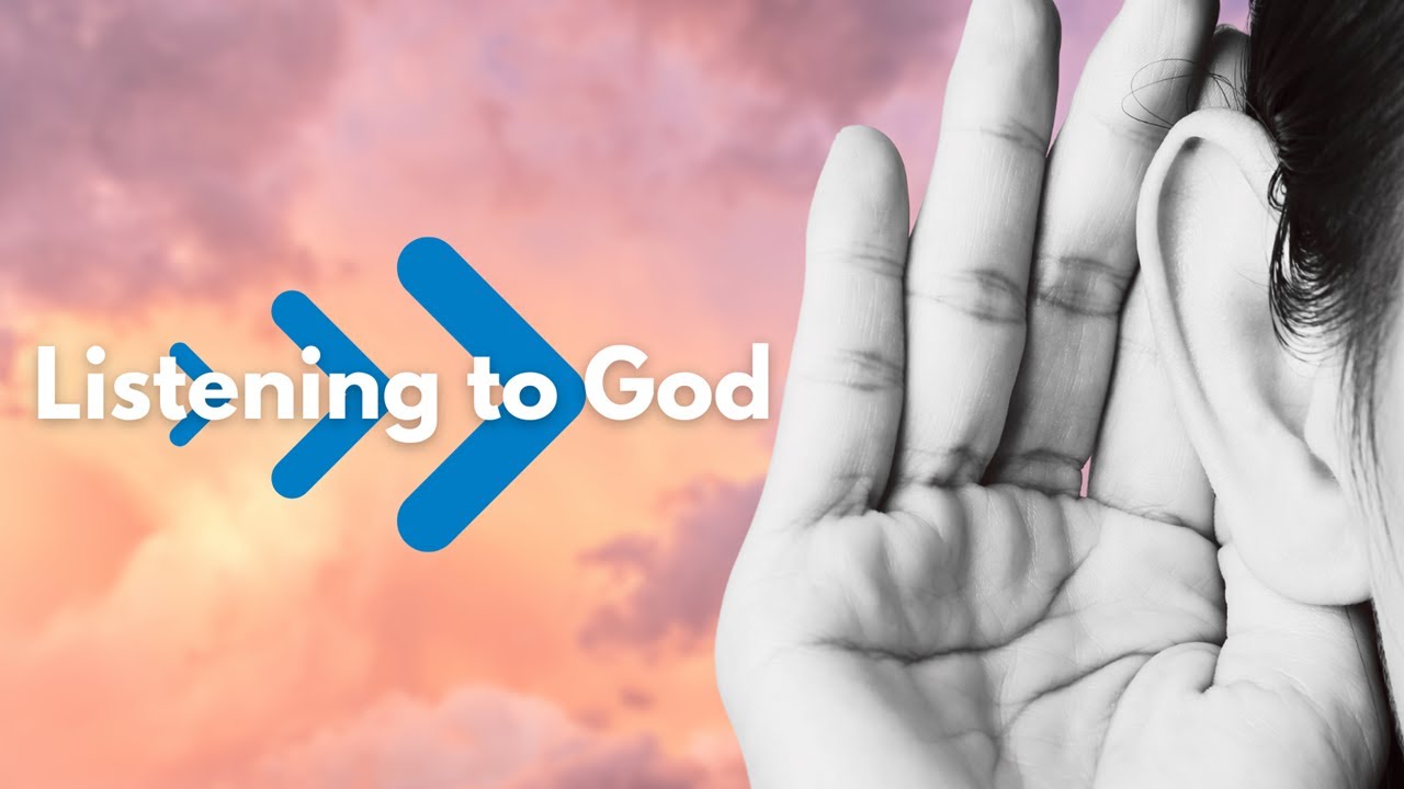 Listening and Speaking to God