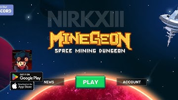 MINEGEON SPACE MINING DUNGEON (ANDROID/IOS) GAMEPLAY