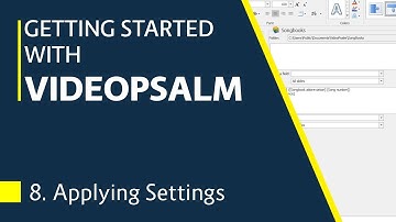 Getting Started with VideoPsalm Tutorial #8 - Applying settings
