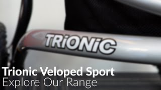 Trionic Veloped Sport // Explore Our Range