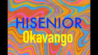 Hisenior Okavango - Highsenior Has The Special Sauce