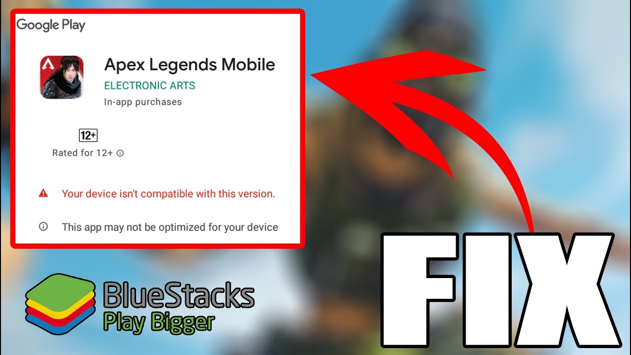 Apex Legends Mobile your device isn't compatible with this version