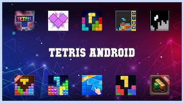 Top 10 Tetris Android Android Apps