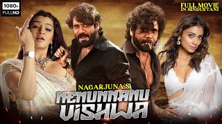 Nagarjuna&#39;s Nenunnanu Vishwa - South Indian Movie Dubbed In Hindustani   Shriya Saran, Aarti Agarwal