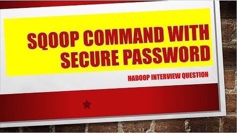 Sqoop Command with Secure Password | Hadoop Interview question