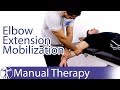 Elbow Extension Assessment & Mobilization