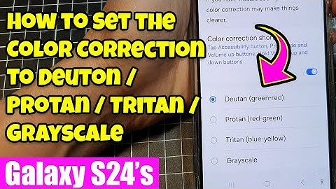 👁️‍🗨️Customize Your Galaxy S24 Display for Color Blindness (Deutan,Protan, Tritan & Grayscale)📱