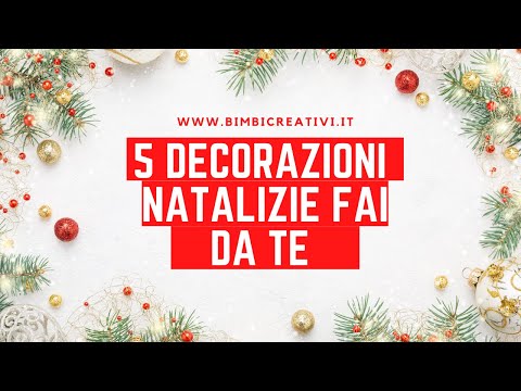Video: Semplici decorazioni natalizie fai-da-te