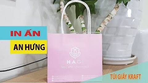 Quy trình in và gia công túi giấy tại xưởng IN AN HƯNG | In túi giấy , in Hộp giấy