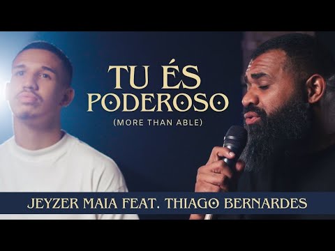 Jeyzer Maia feat. Thiago Bernardes | Tu És Poderoso (Cover) Gabriela Rocha