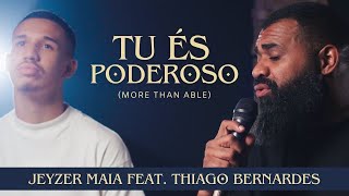 Jeyzer Maia Feat Thiago Bernardes  Tu s Poderoso cover Gabriela Rocha