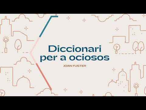 Joan Fuster i Diccionari per a ociosos