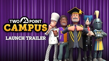 Two Point Campus | Launch Trailer