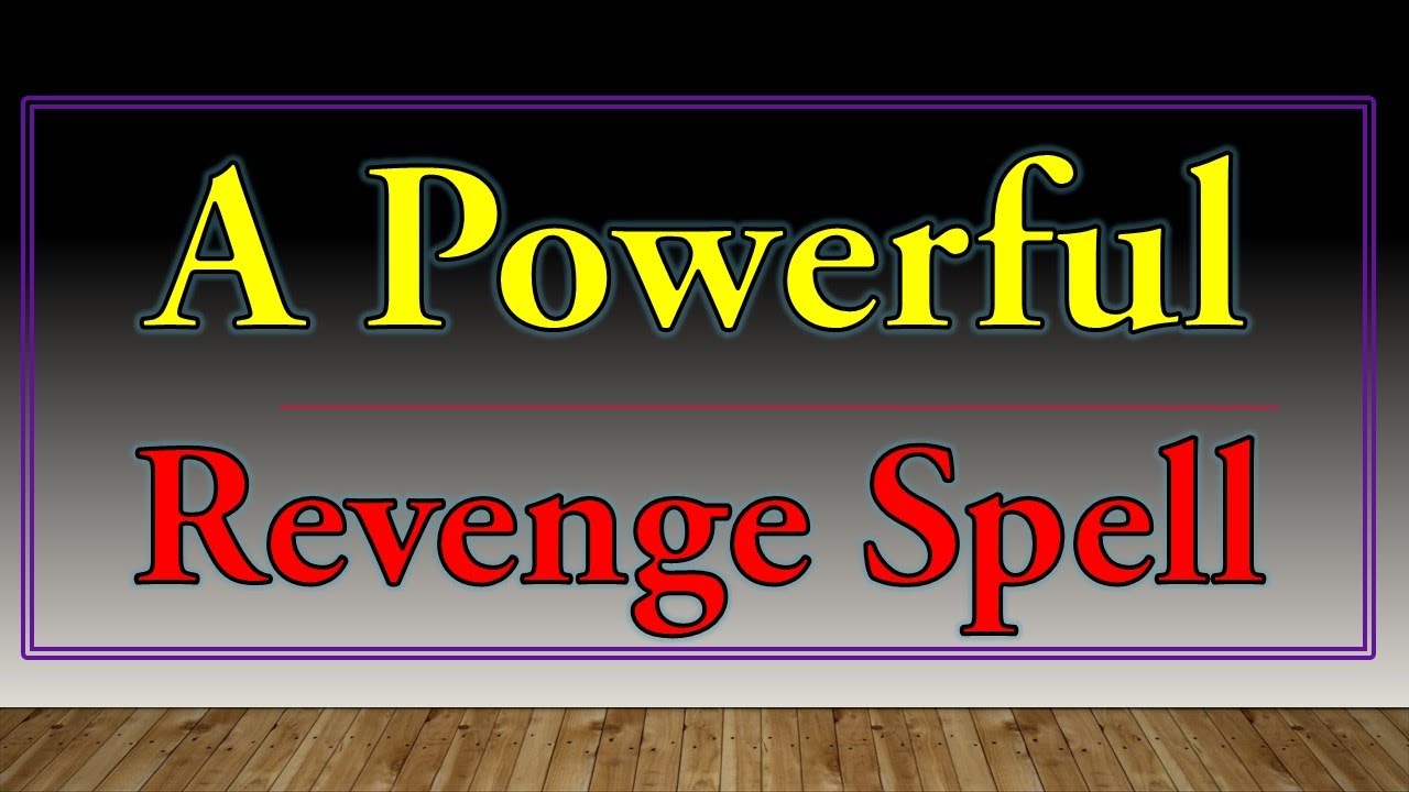⚡💪 How To Cast A Powerful REVENGE SPELL On Someone - YouTube