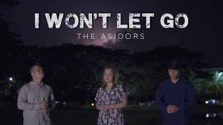 I WON'T LET GO - THE ASIDORS 2022 COVERS | Christian Worship Songs