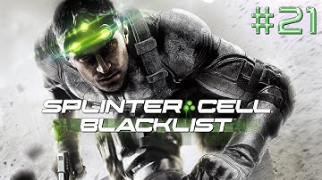 Splinter Cell: Blacklist - Part 21 - No Commentary - Full Game Walkthrough