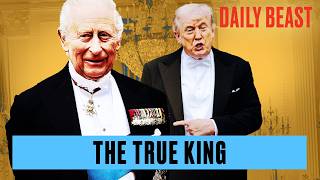Why Trump Can’t Help But Fawn Over King: Royal Pro | The Daily Beast Podcast screenshot 3