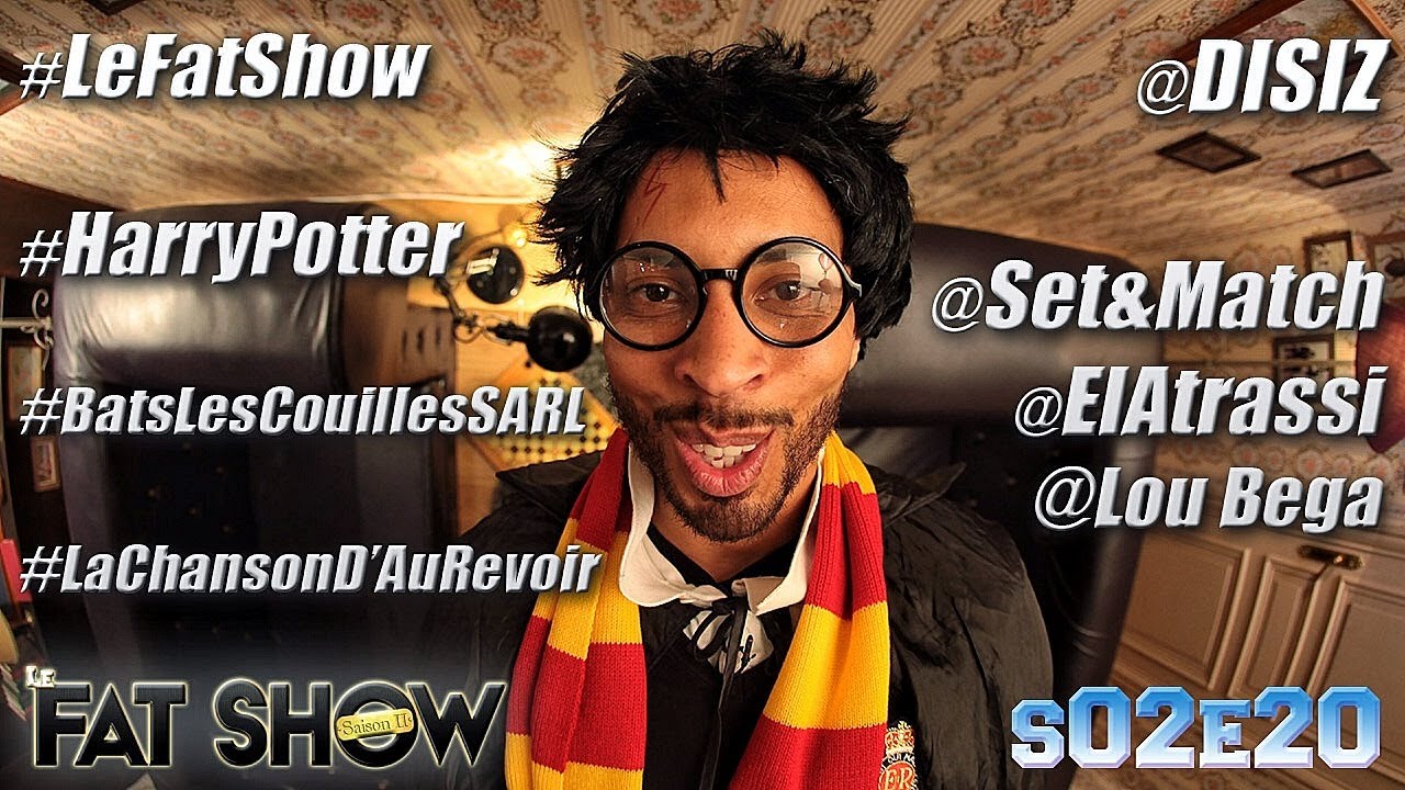 LE DERNIER FATSHOW DE LA S02 Feat. DISIZ