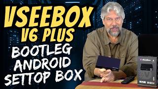 Shhh Heres Why The Vseebox V6 Plus Android Settop Box Is So Expensive Demo U0026 Review