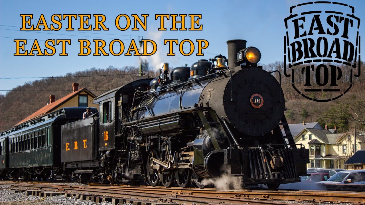 East Broad Top 16 Easter on the East Broad Top YouTube